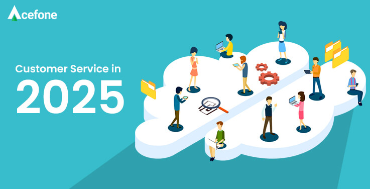 Customer Service in 2025