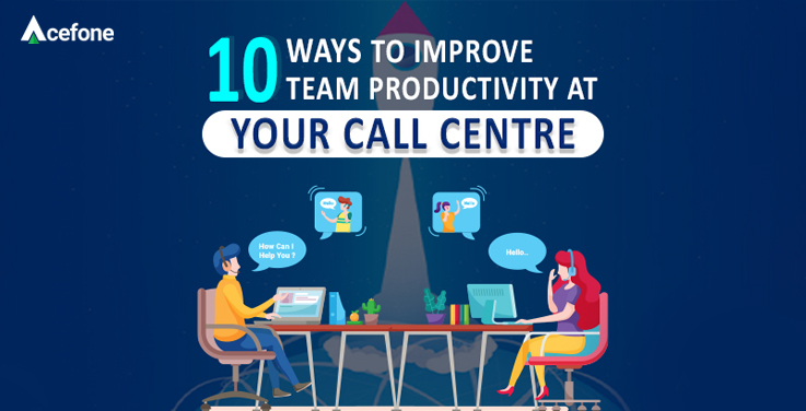 ways to improve call centre team productivity